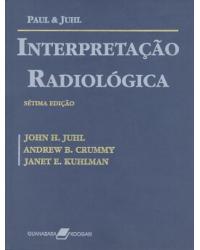 Interpretação radiológica - 7ª Edição | 2000