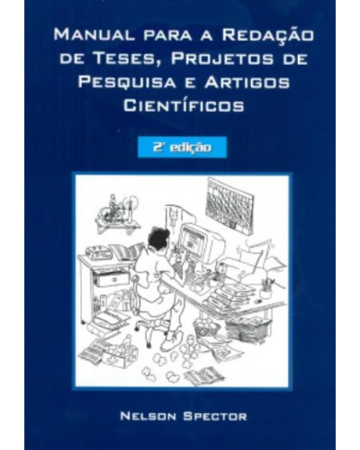 Manual para redação de teses, projetos de pesquisa e artigos científicos - 2ª Edição | 2002