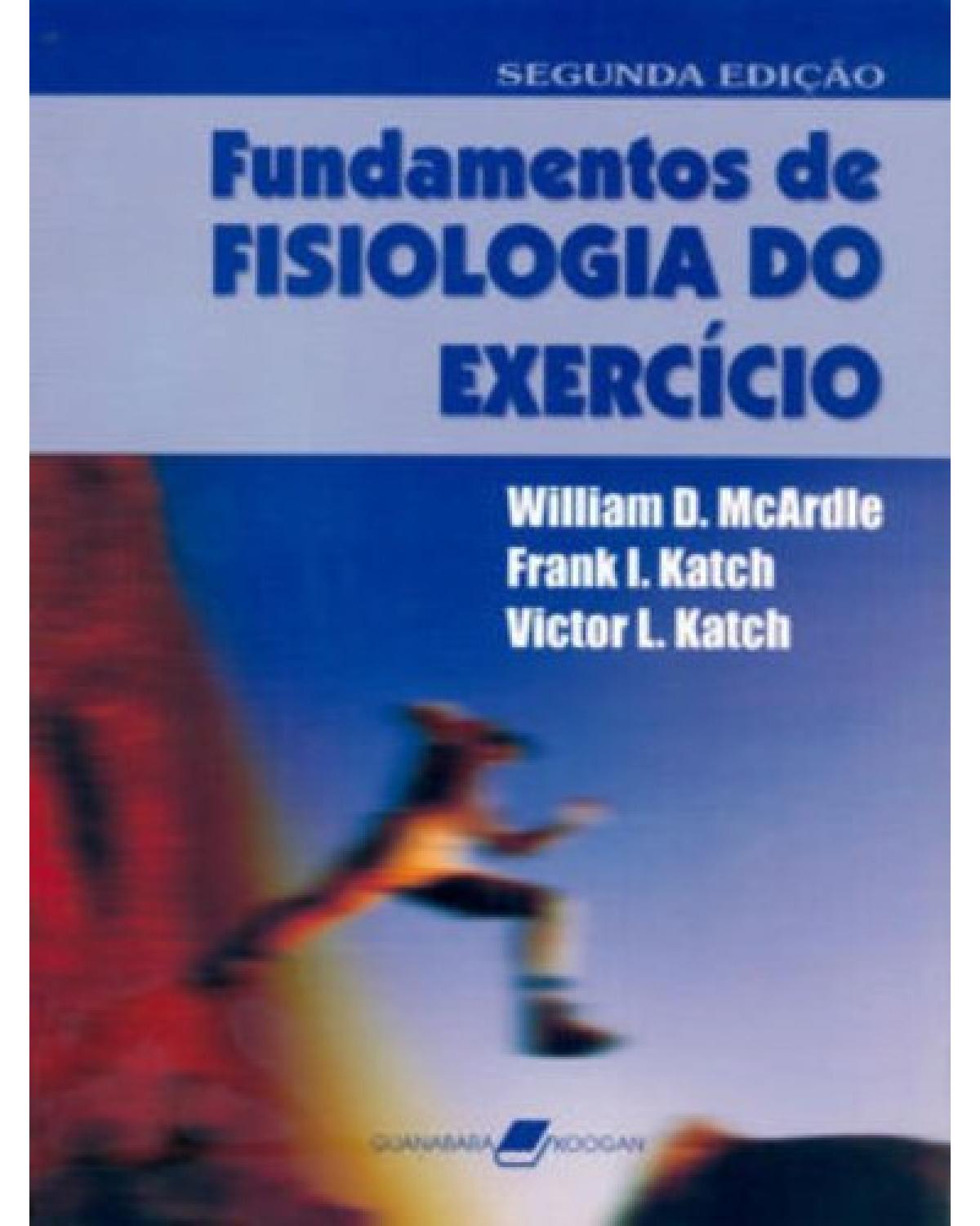 Fundamentos de fisiologia do exercício - 2ª Edição | 2002