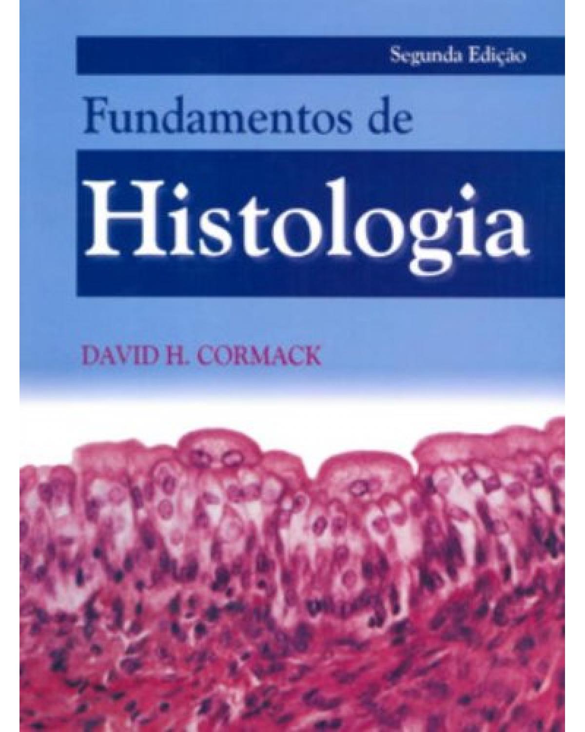 Fundamentos de histologia - 2ª Edição | 2003