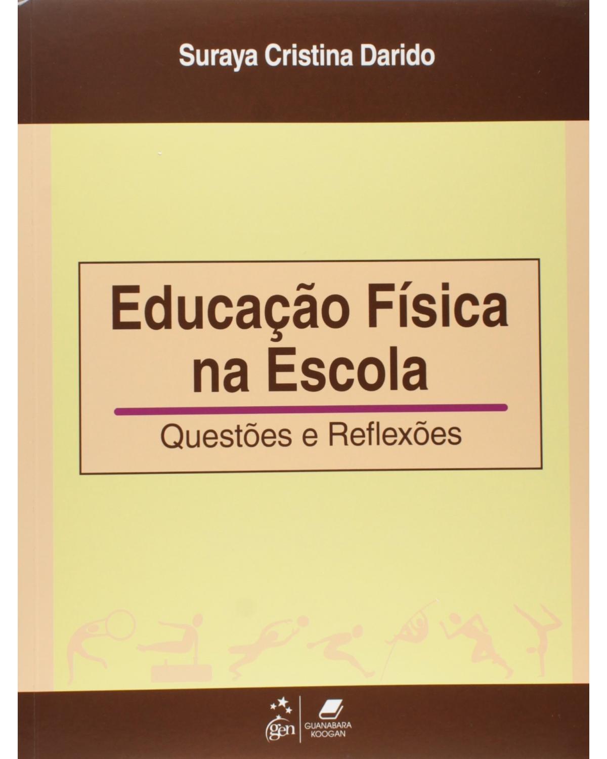 Educação física na escola - Questões e reflexões - 1ª Edição | 2003