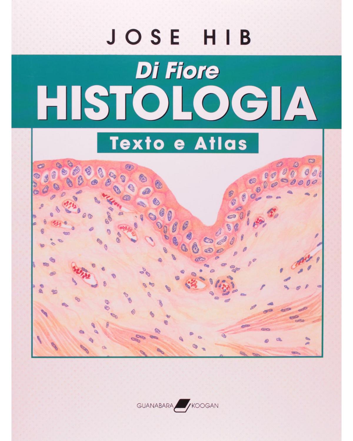 Di Fiore - Histologia - Texto e atlas - 1ª Edição | 2003