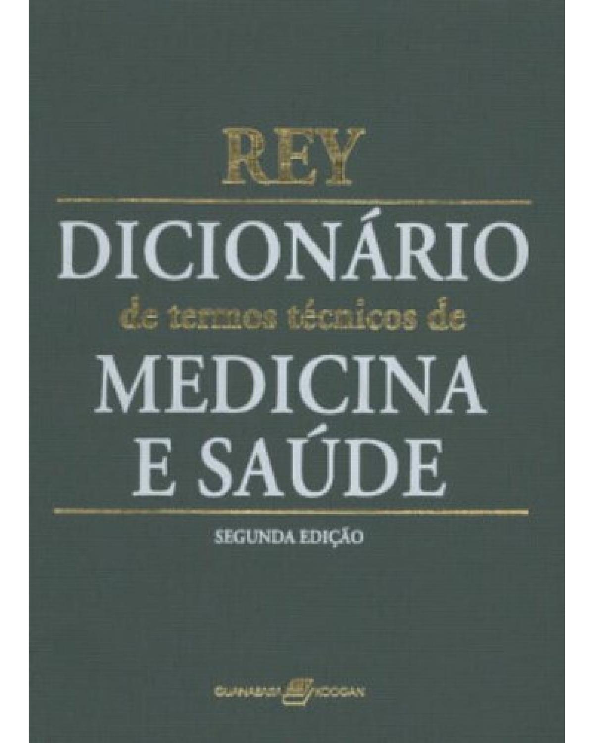 Dicionário de termos técnicos de medicina e saúde - 2ª Edição | 2003
