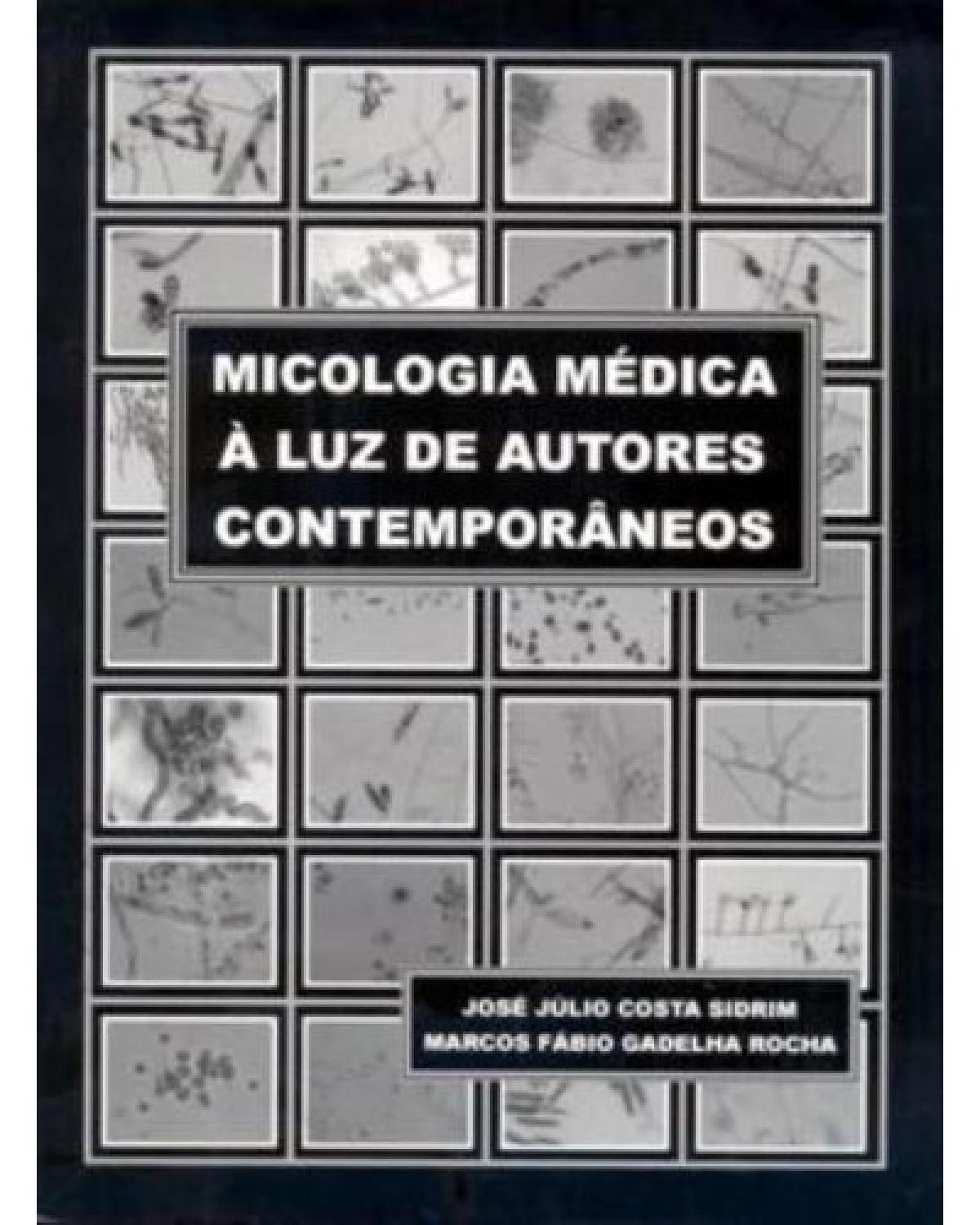 Micologia médica à luz de autores contemporâneos - 1ª Edição | 2004