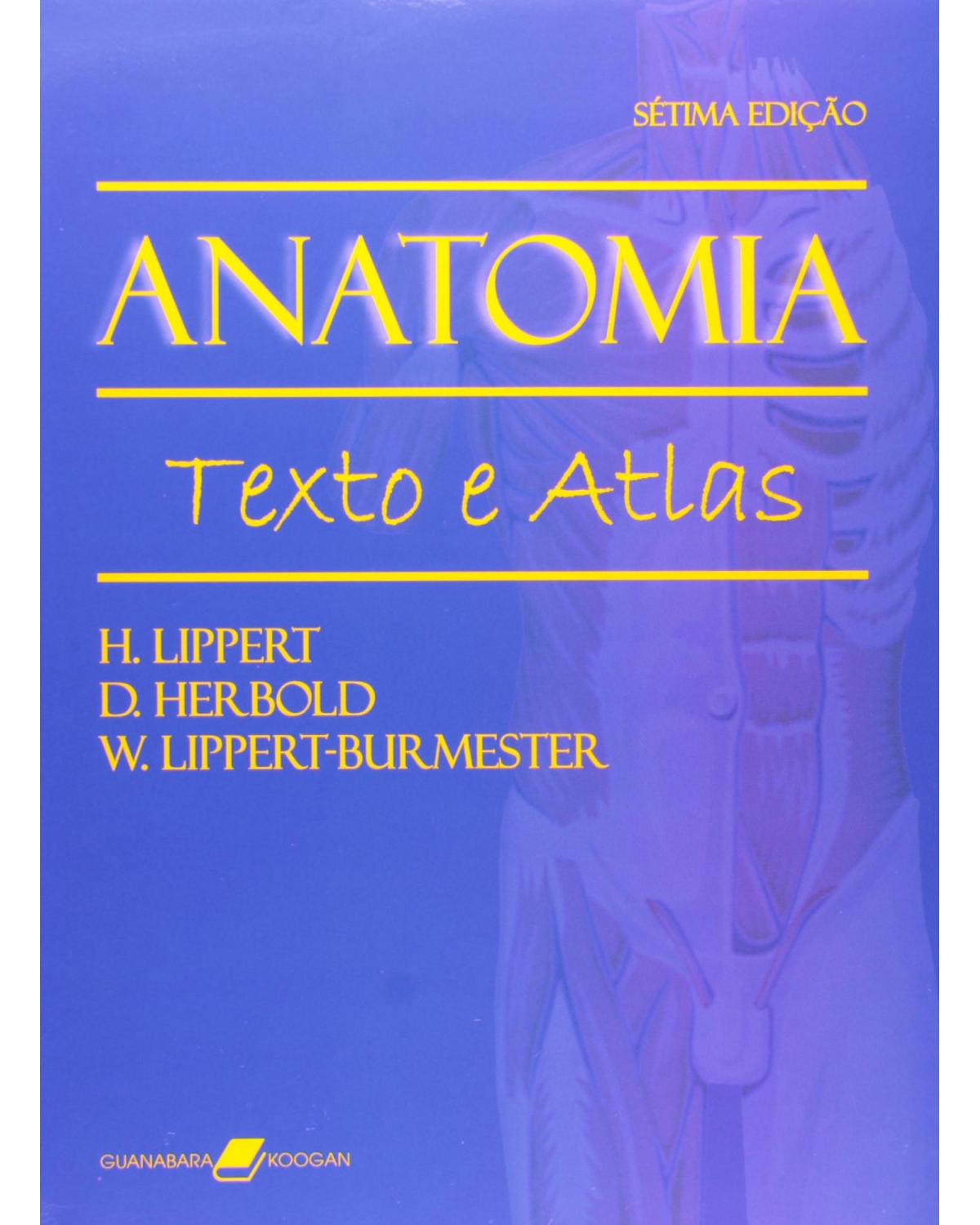 Anatomia - Texto e atlas - 7ª Edição | 2005