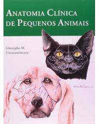 Anatomia clínica de pequenos animais - 1ª Edição | 2005