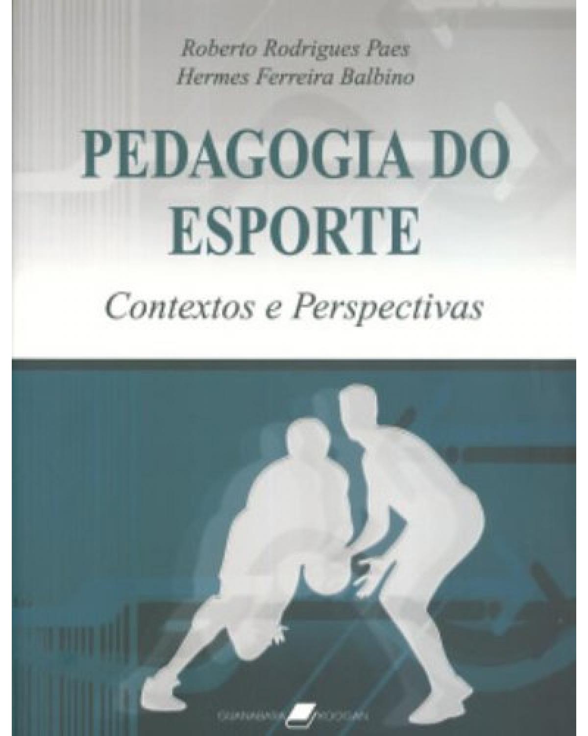 Pedagogia do esporte - Contextos e perspectivas - 1ª Edição | 2005