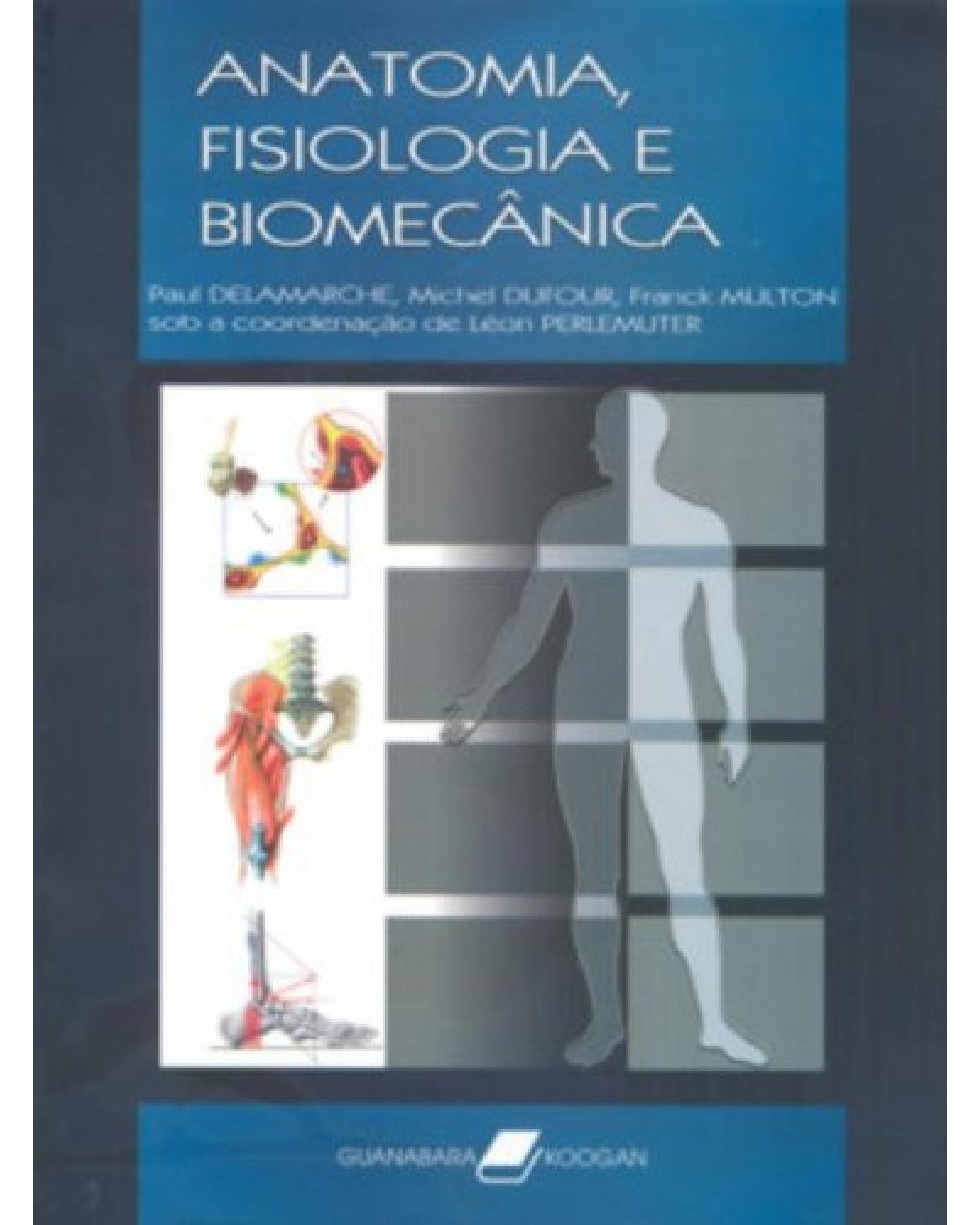 Anatomia, fisiologia e biomecânica - 1ª Edição | 2006
