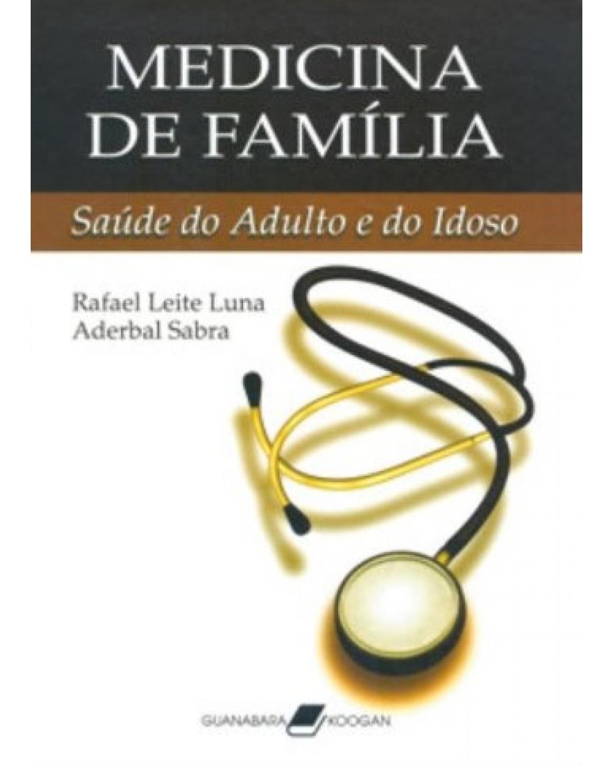 Medicina de família: Saúde do adulto e do idoso - 1ª Edição | 2006