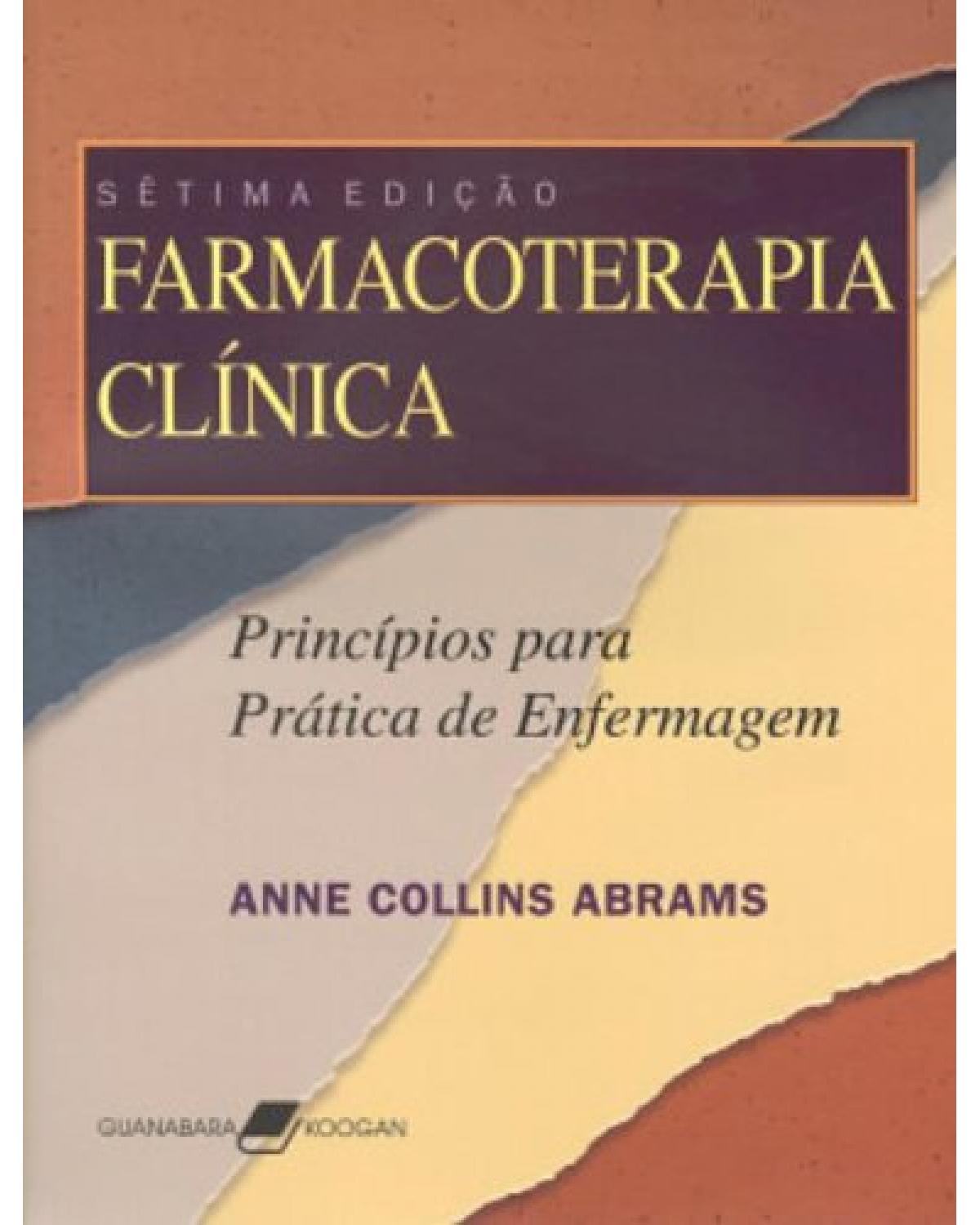 Farmacoterapia clínica - Princípios para prática de enfermagem - 7ª Edição | 2006