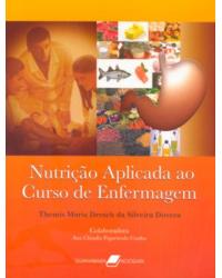 Nutrição aplicada ao curso de enfermagem - 1ª Edição | 2007
