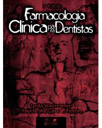 Farmacologia clínica para dentistas - 3ª Edição | 2007