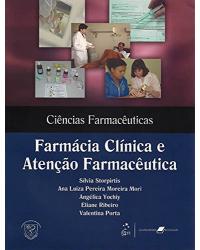 Farmácia clínica e atenção farmacêutica - 1ª Edição | 2008