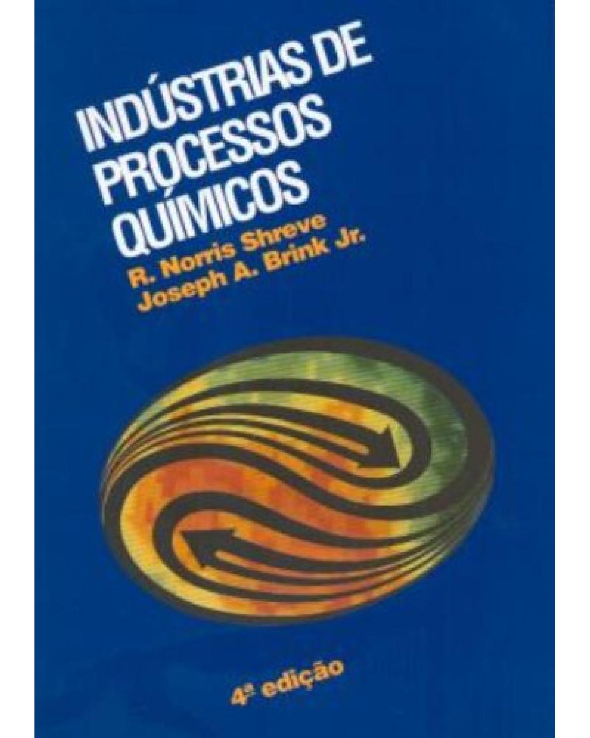 Indústrias de processos químicos - 4ª Edição | 1997