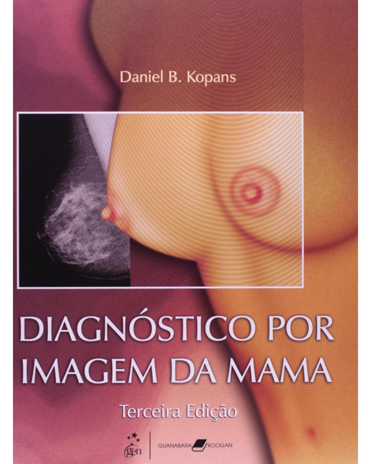 Diagnóstico por imagem da mama - 3ª Edição | 2008