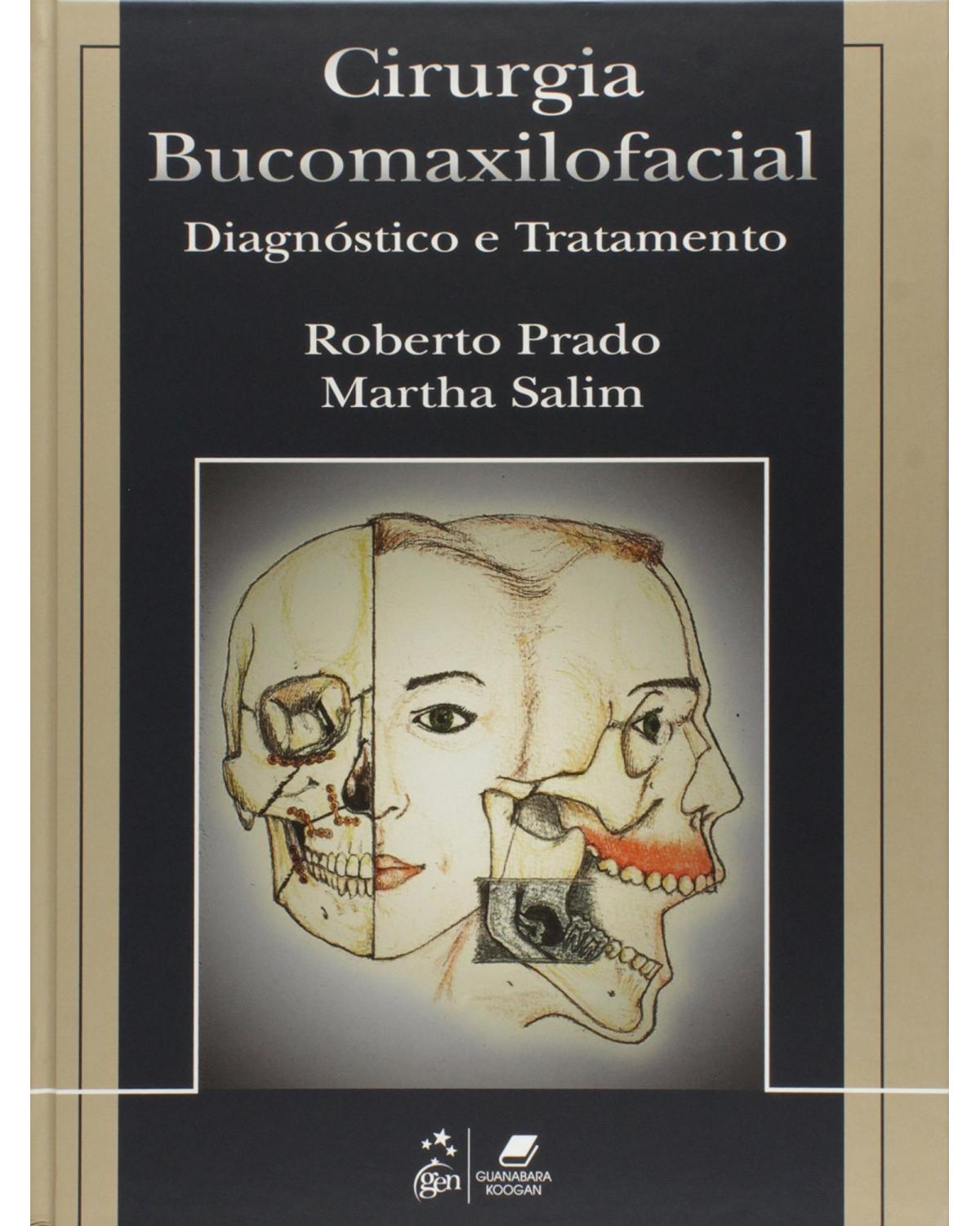 Cirurgia bucomaxilofacial - Diagnóstico e tratamento - 1ª Edição | 2004