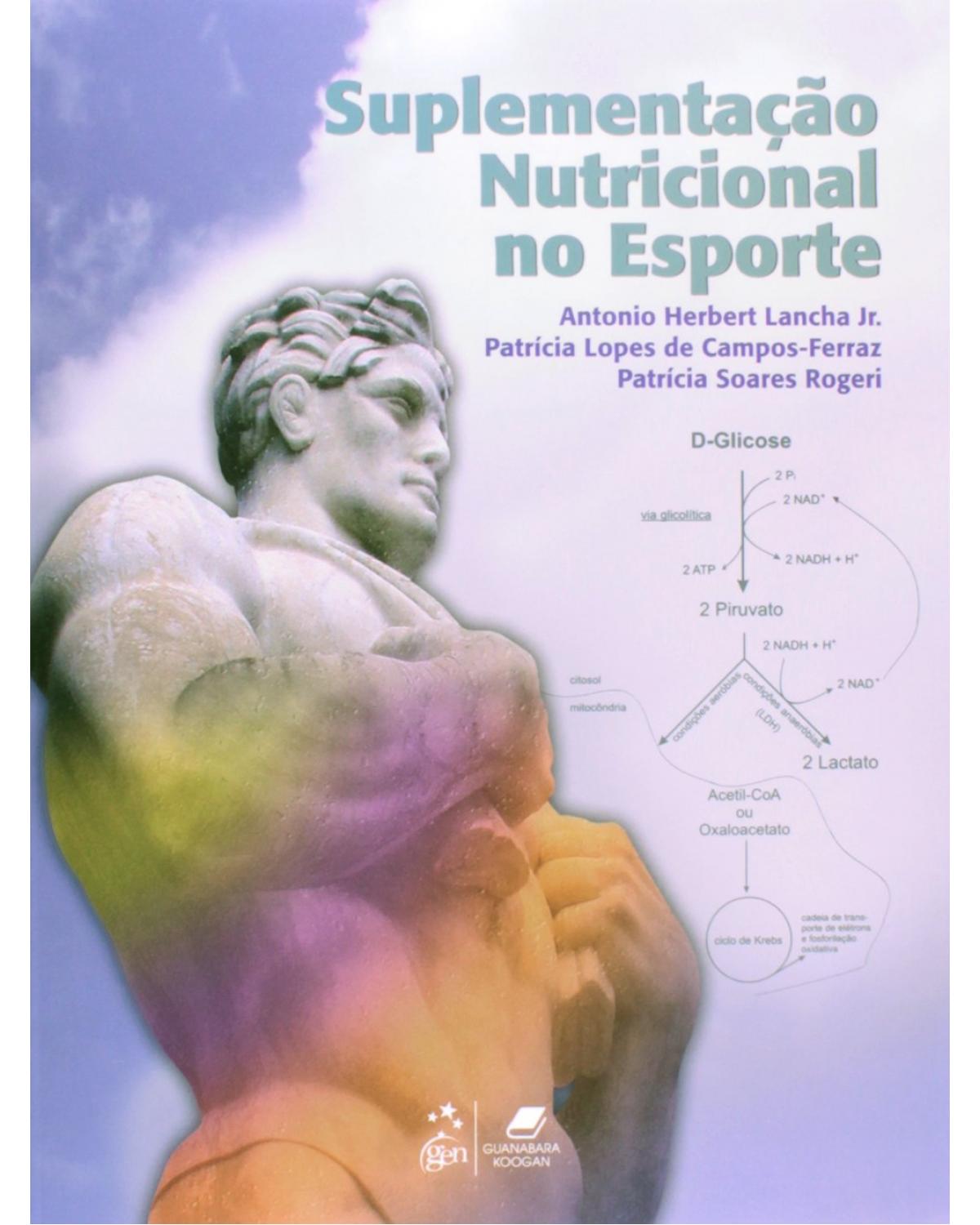 Suplementação nutricional no esporte - 1ª Edição | 2009