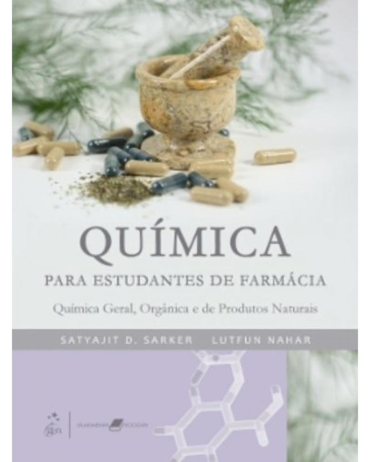 Química para estudantes de farmácia - Química geral, orgânica e de produtos naturais - 1ª Edição | 2009