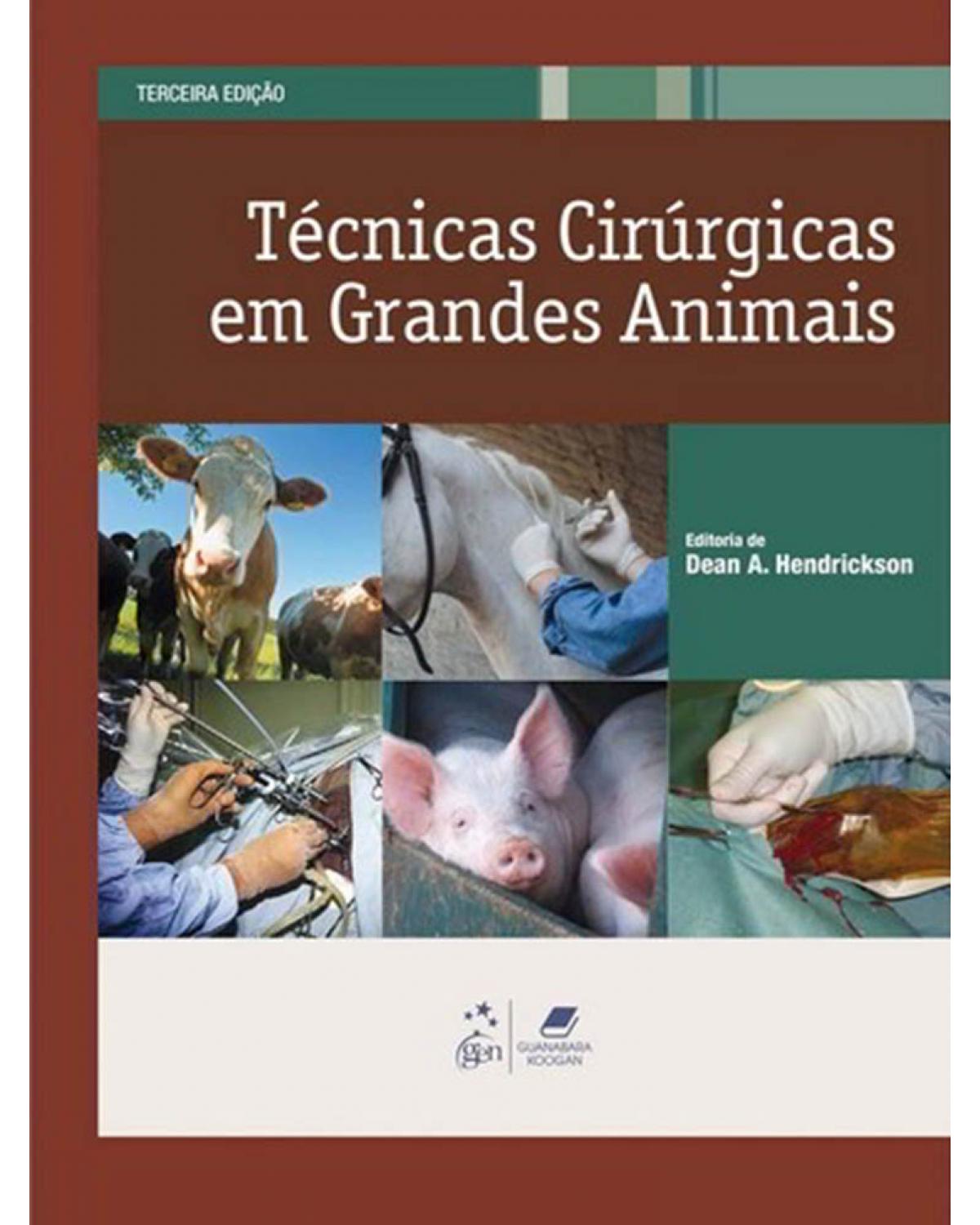 Técnicas cirúrgicas em grandes animais - 3ª Edição | 2010