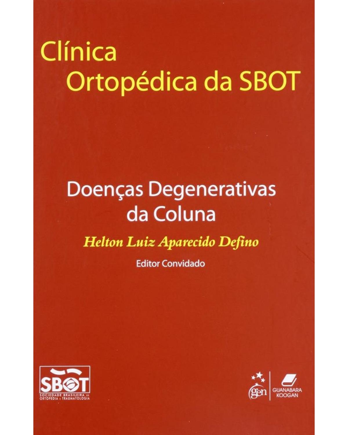 Doenças degenerativas da coluna - 1ª Edição | 2011