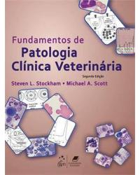 Fundamentos de patologia clínica veterinária - 2ª Edição | 2011