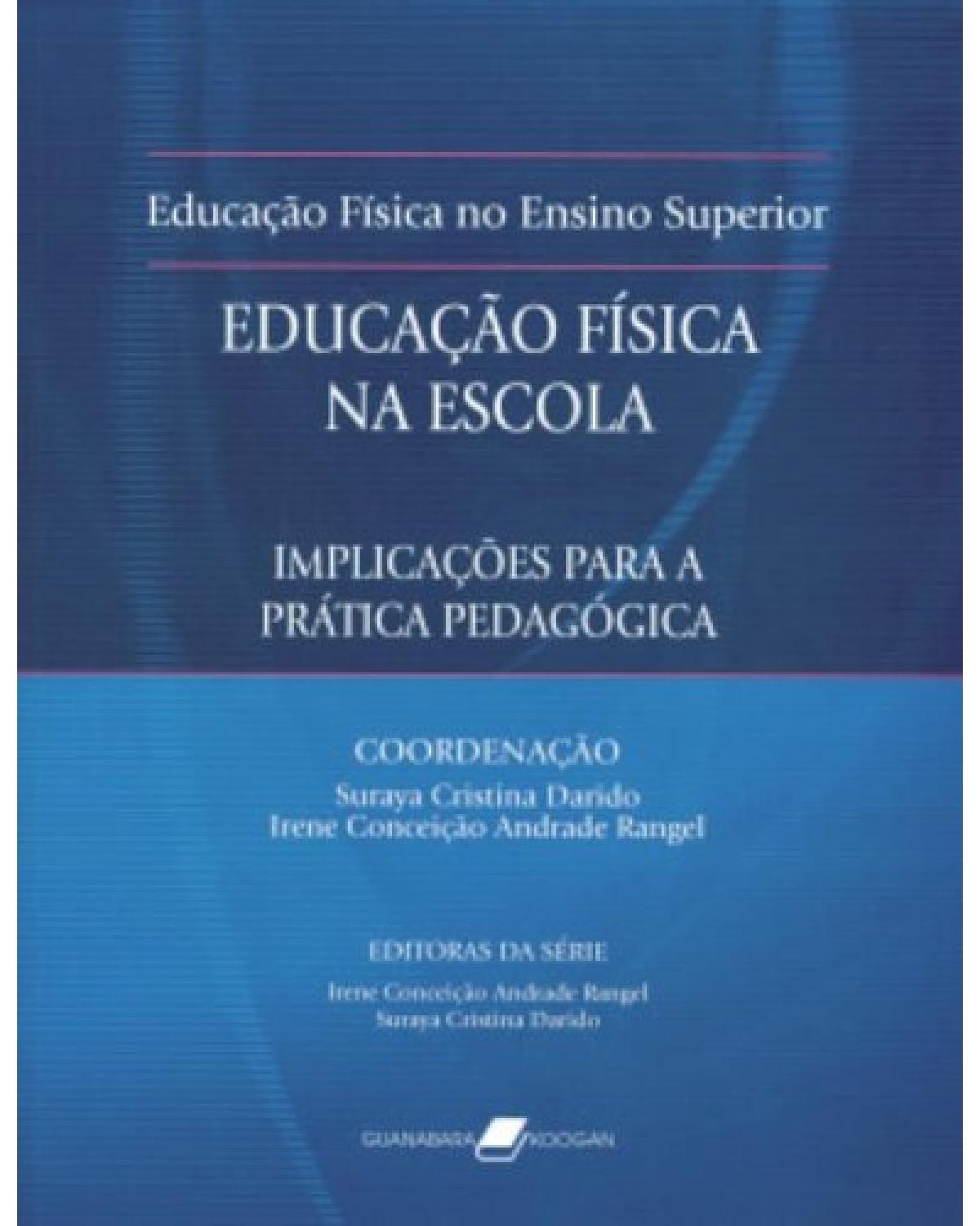 Educação física na escola - Implicações para a prática pedagógica - 2ª Edição | 2011