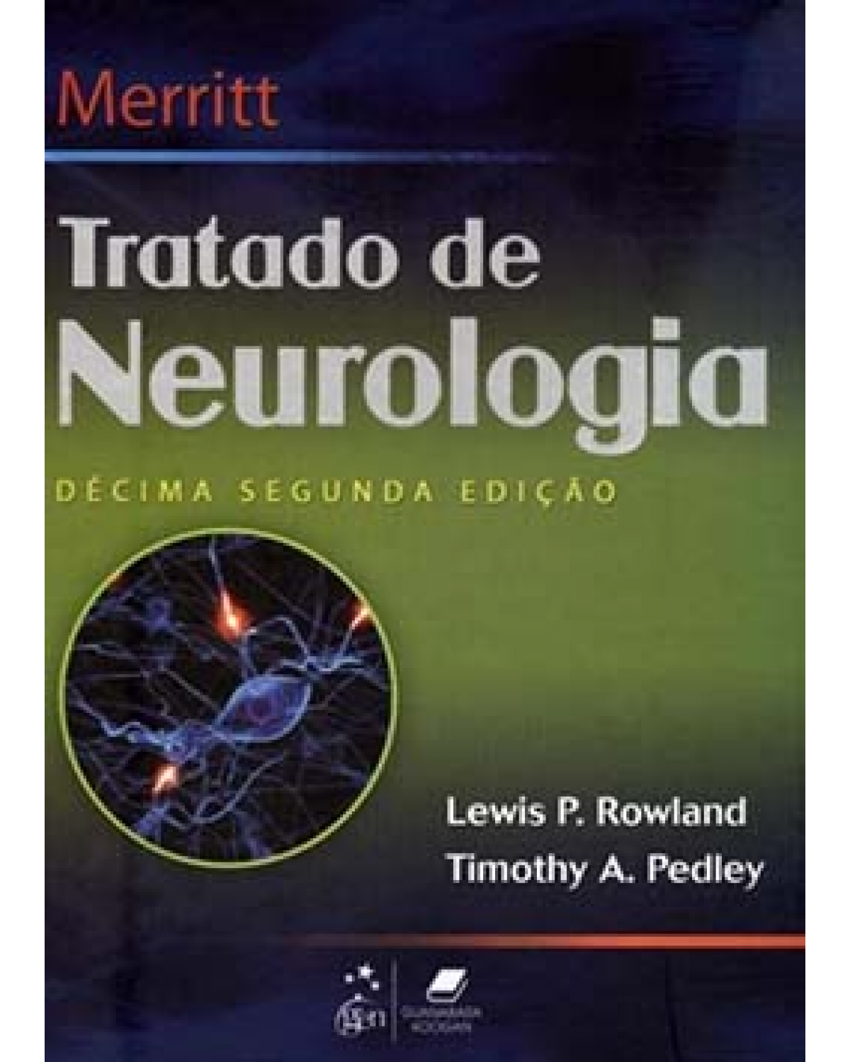 Merritt - Tratado de neurologia - 12ª Edição | 2011
