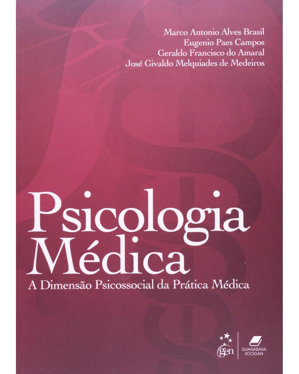 Psicologia médica - A dimensão psicossocial da prática médica - 1ª Edição | 2012