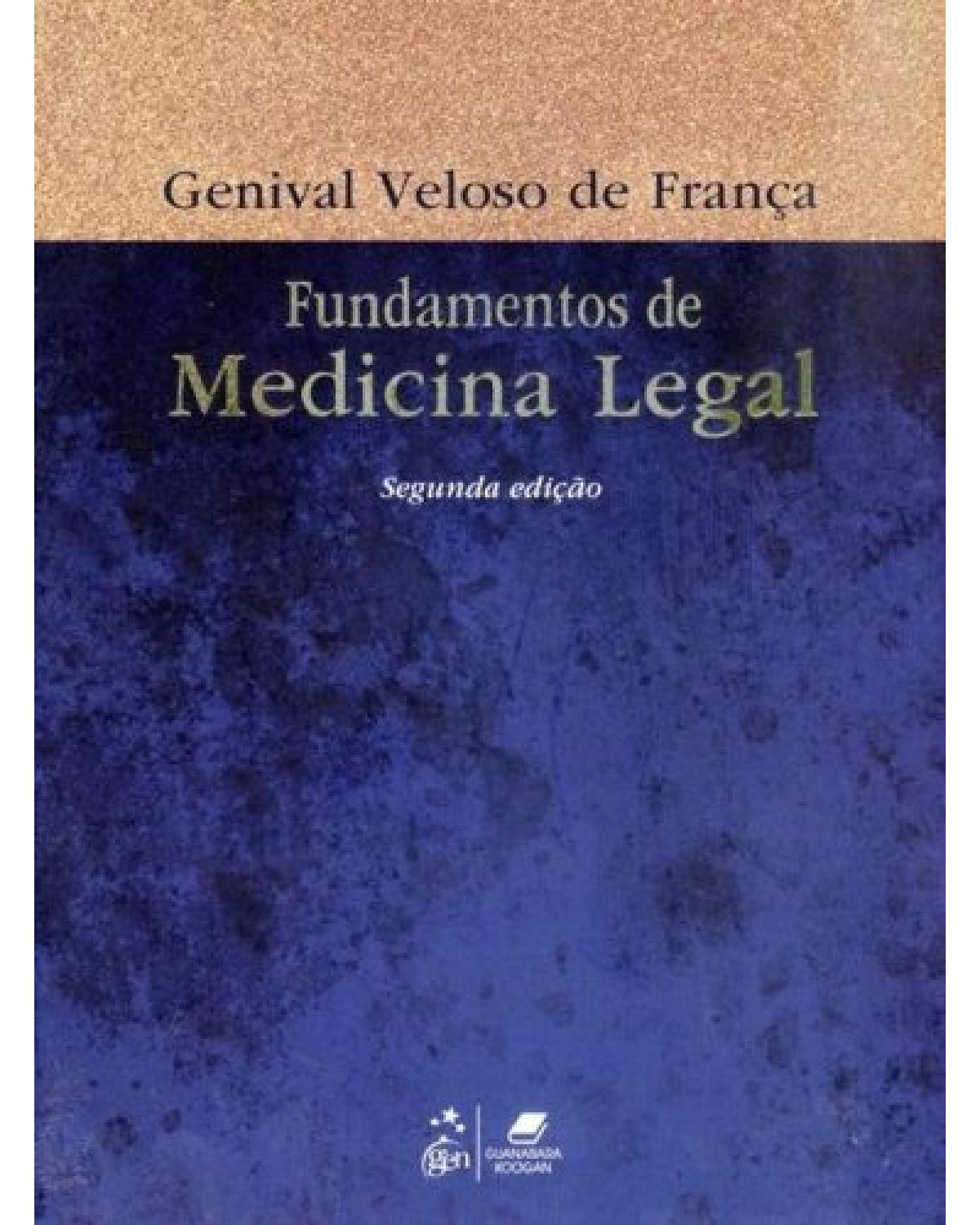 Fundamentos de medicina legal - 2ª Edição | 2012