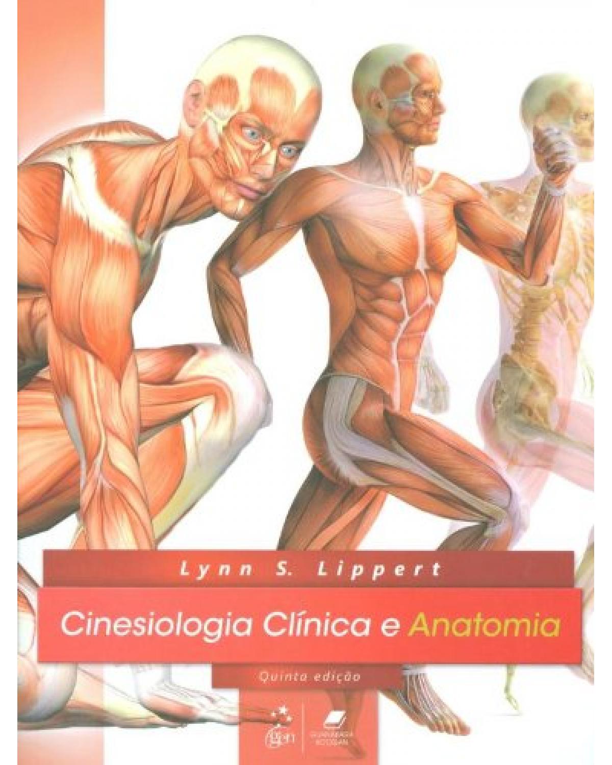 Cinesiologia clínica e anatomia - 5ª Edição | 2013