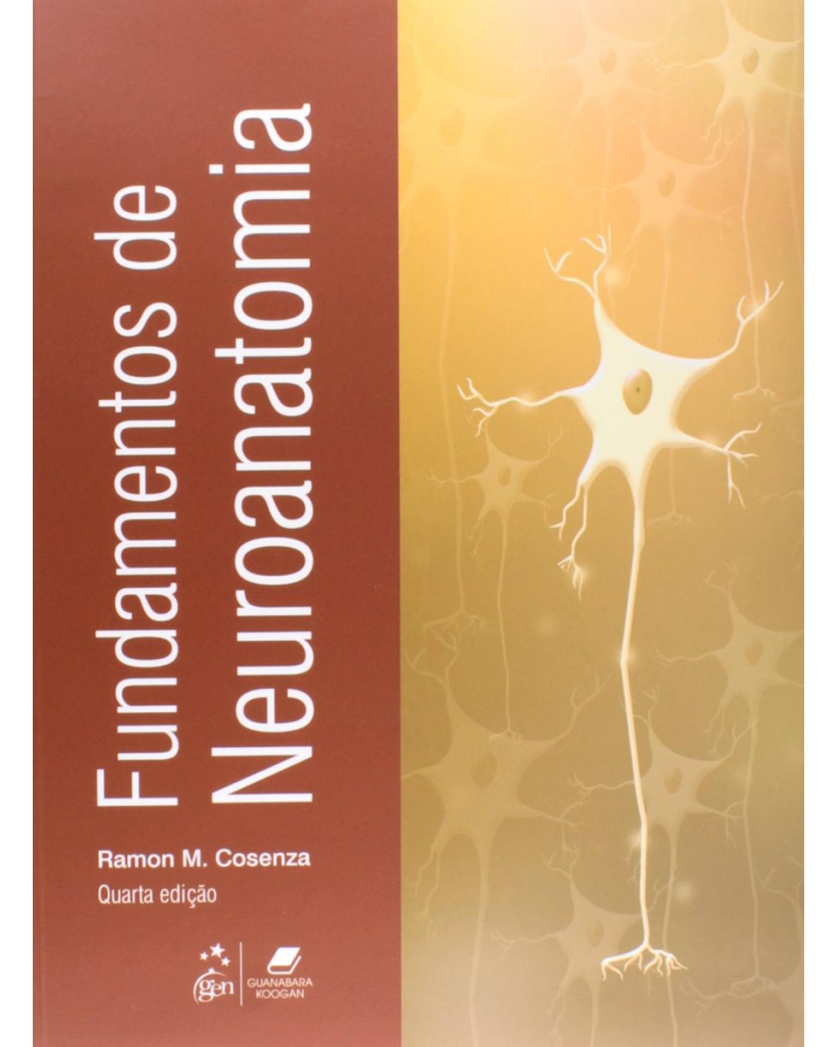 Fundamentos de neuroanatomia - 4ª Edição | 2013