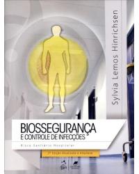 Biossegurança e controle de infecções - Risco sanitário hospitalar - 2ª Edição | 2013