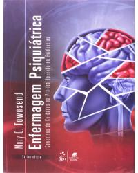 Enfermagem psiquiátrica - Conceitos de cuidados na prática baseada em evidências - 7ª Edição | 2014