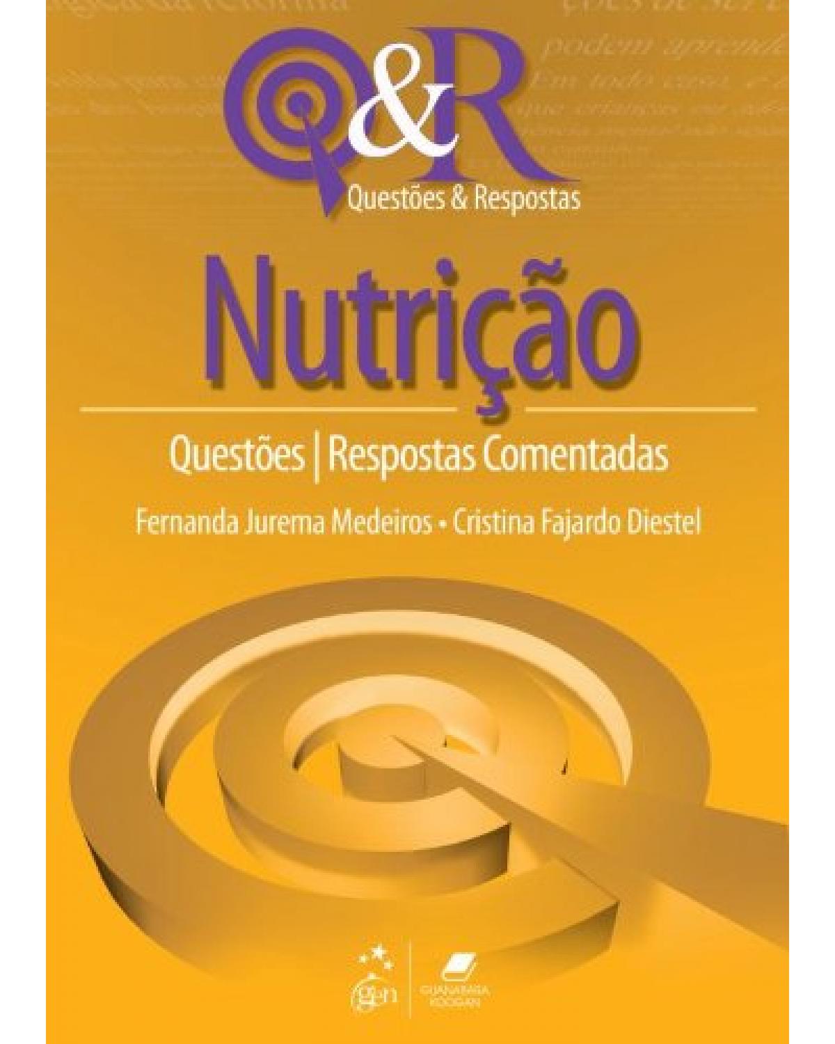 Nutrição - Questões - Respostas comentadas - 1ª Edição | 2013