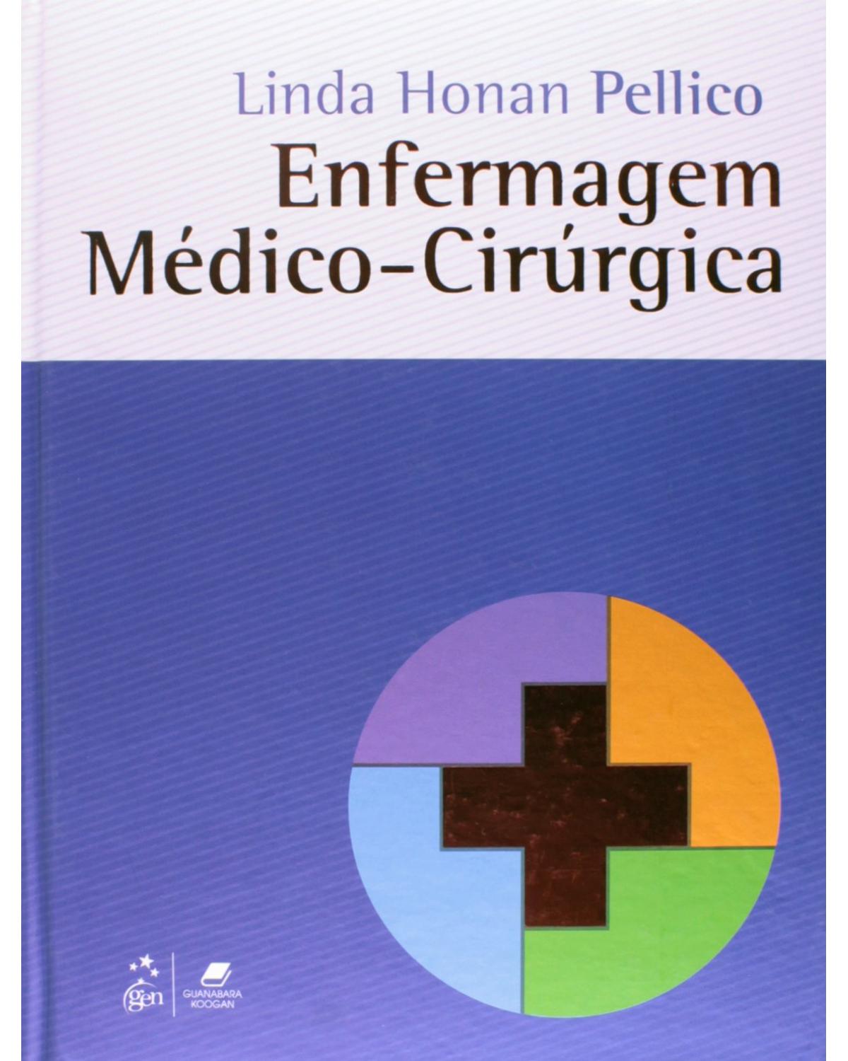 Enfermagem médico-cirúrgica - 1ª Edição | 2015