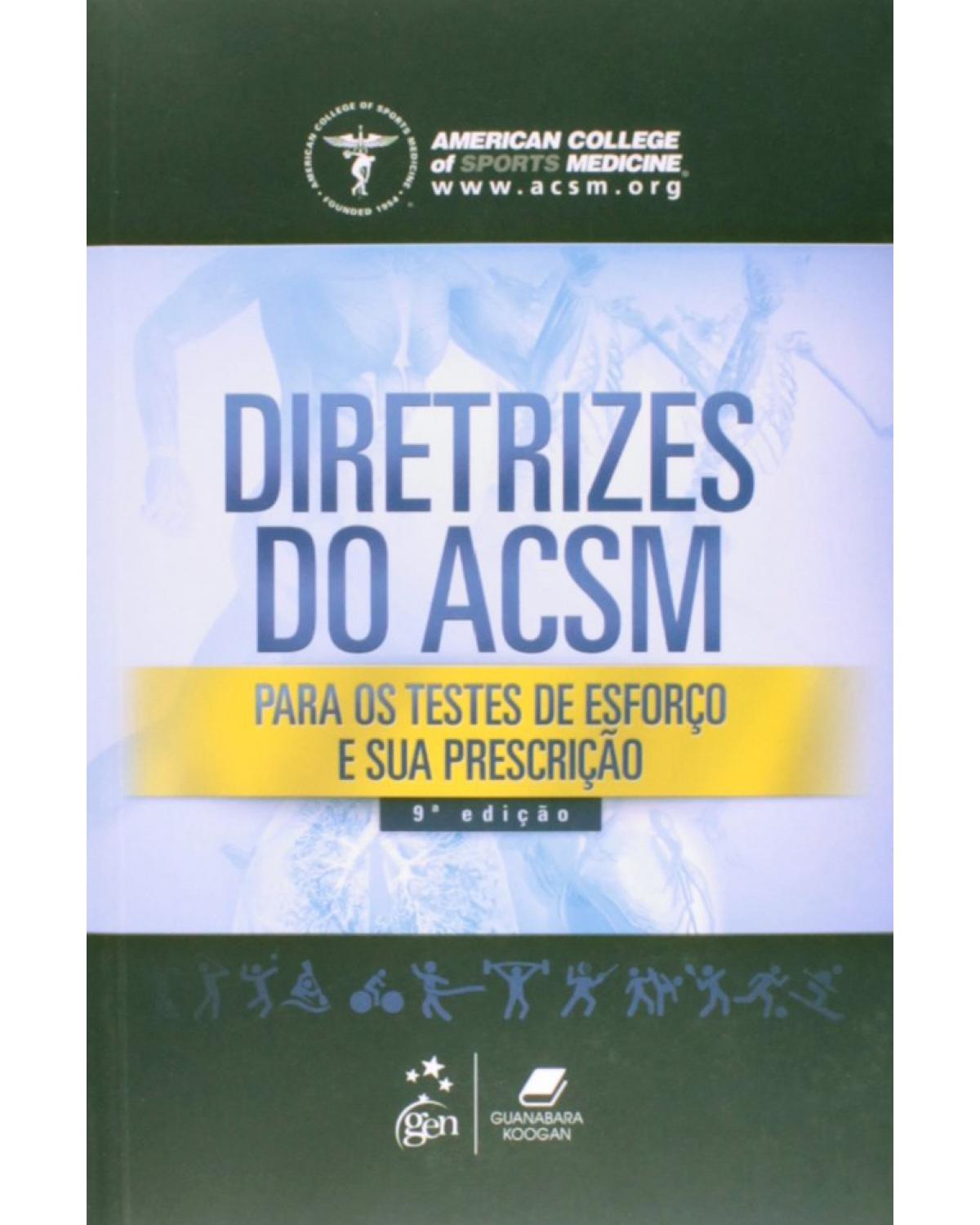 Diretrizes do ACSM - Para os testes de esforço e sua prescrição - 9ª Edição | 2014