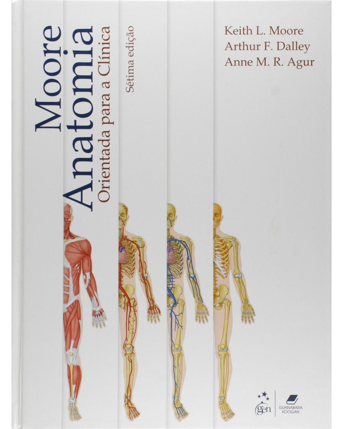 Moore - Anatomia orientada para a clínica - 7ª Edição | 2014