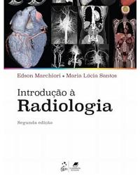 Introdução à radiologia - 2ª Edição | 2015