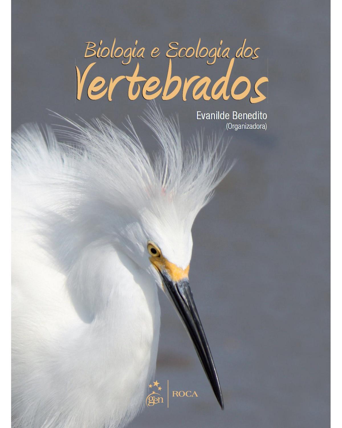 Biologia e ecologia de vertebrados - 1ª Edição | 2015