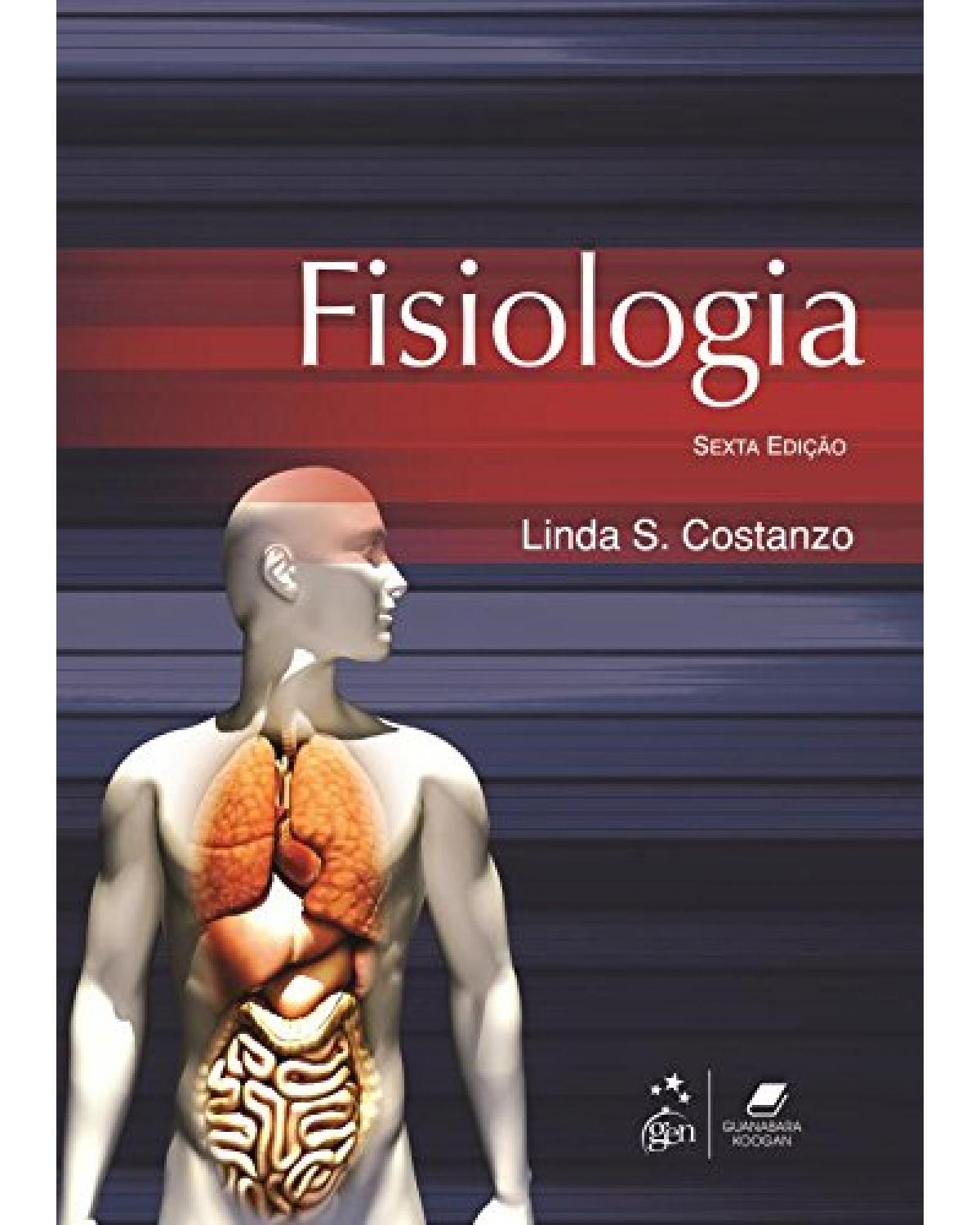 Fisiologia - Revisão e questões comentadas - 6ª Edição | 2015