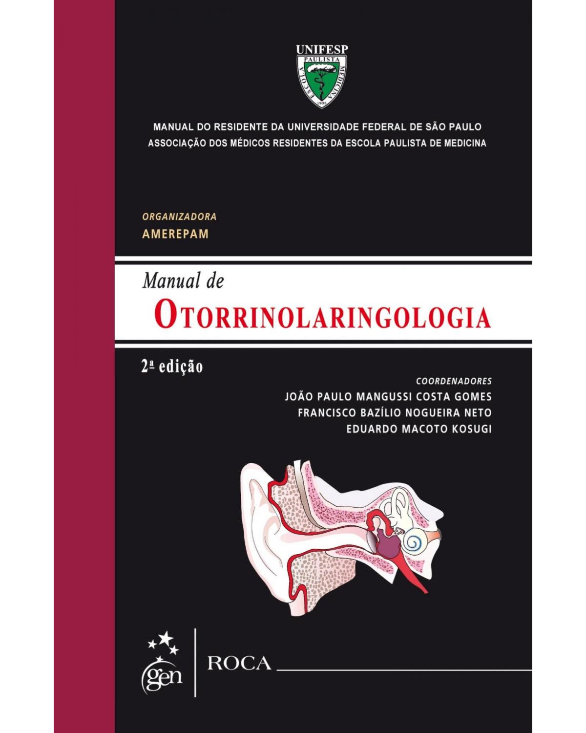 Manual de otorrinolaringologia - Manual do residente da Universidade Federal de São Paulo (UNIFESP) - 2ª Edição | 2015