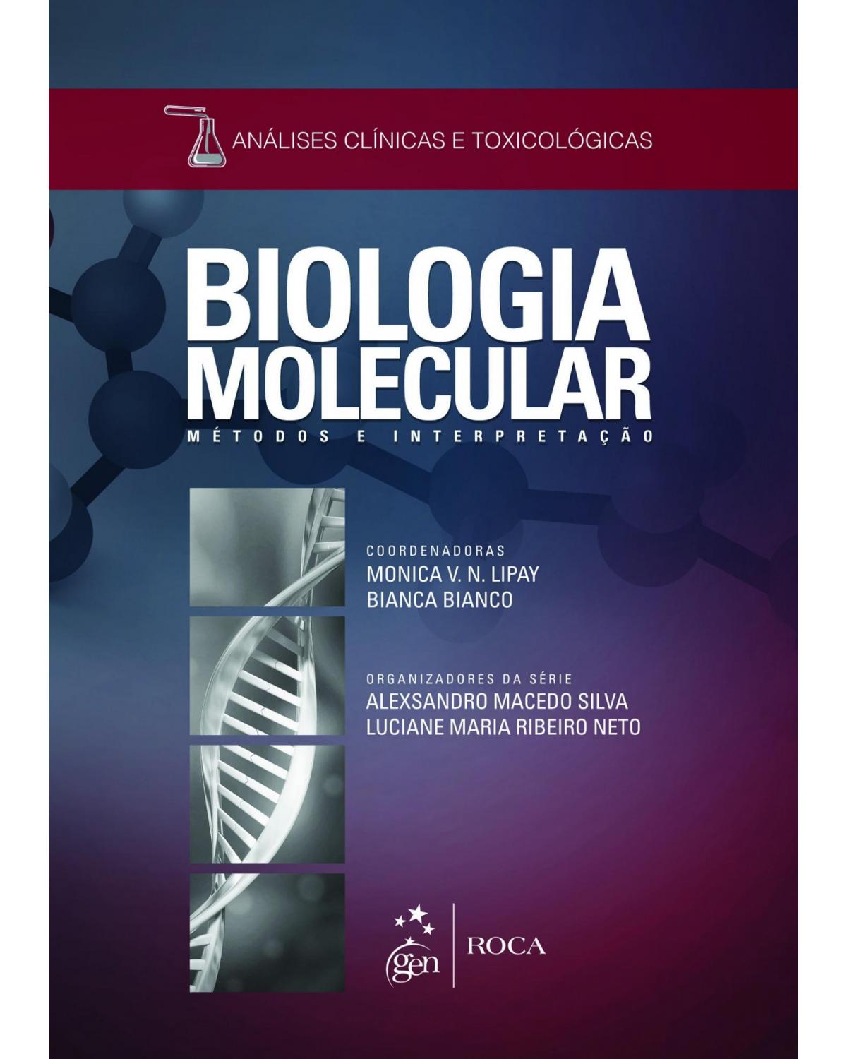 Biologia molecular - Métodos e interpretação - 1ª Edição | 2015