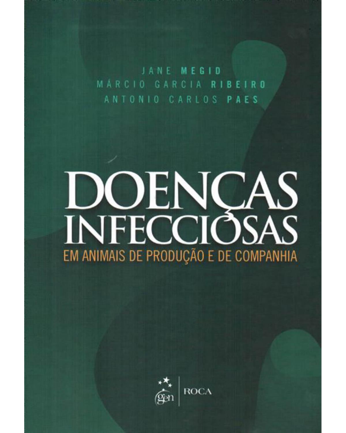 Doenças infecciosas em animais de produção e de companhia - 1ª Edição | 2015
