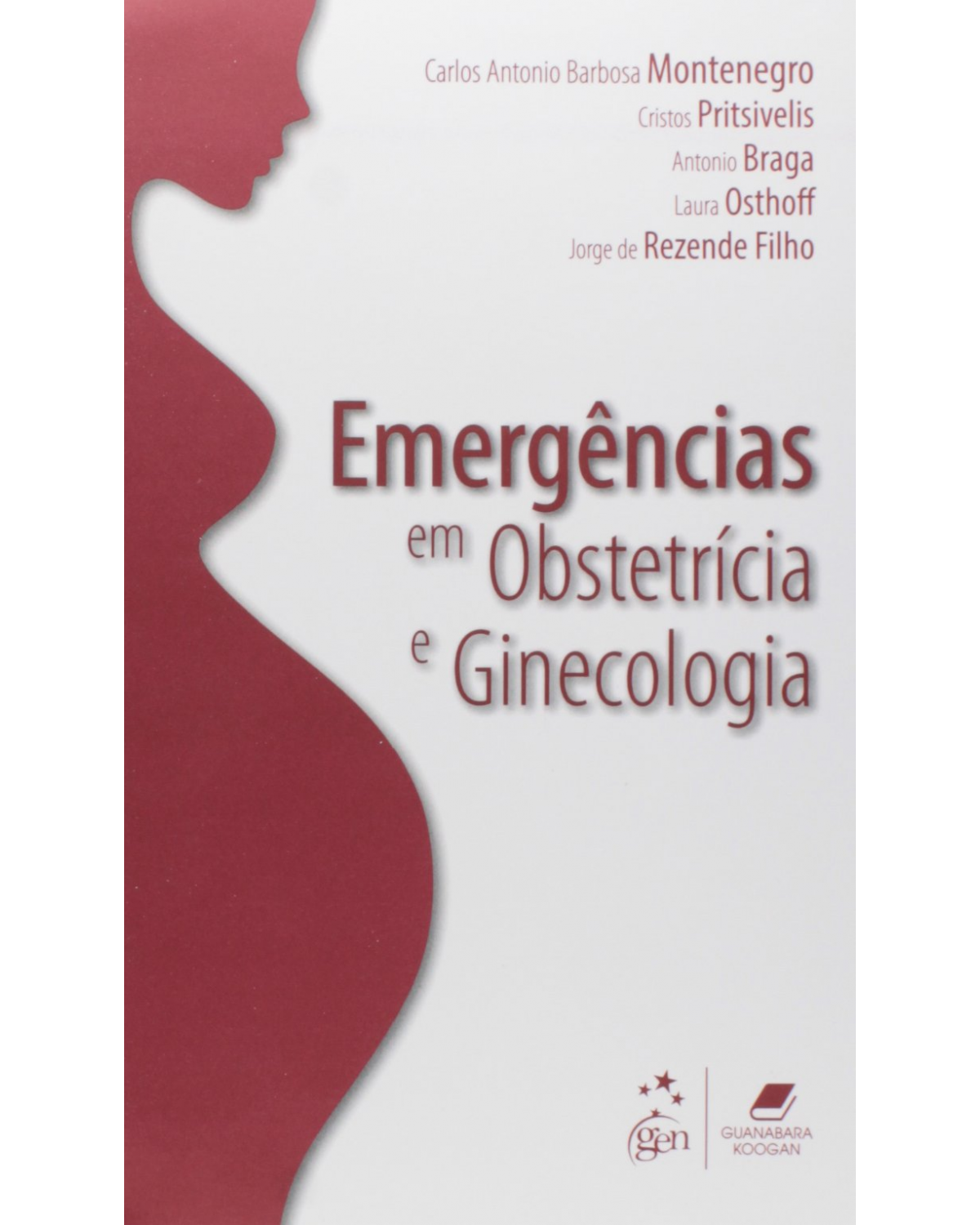 Emergências em obstetrícia e ginecologia - 1ª Edição | 2016
