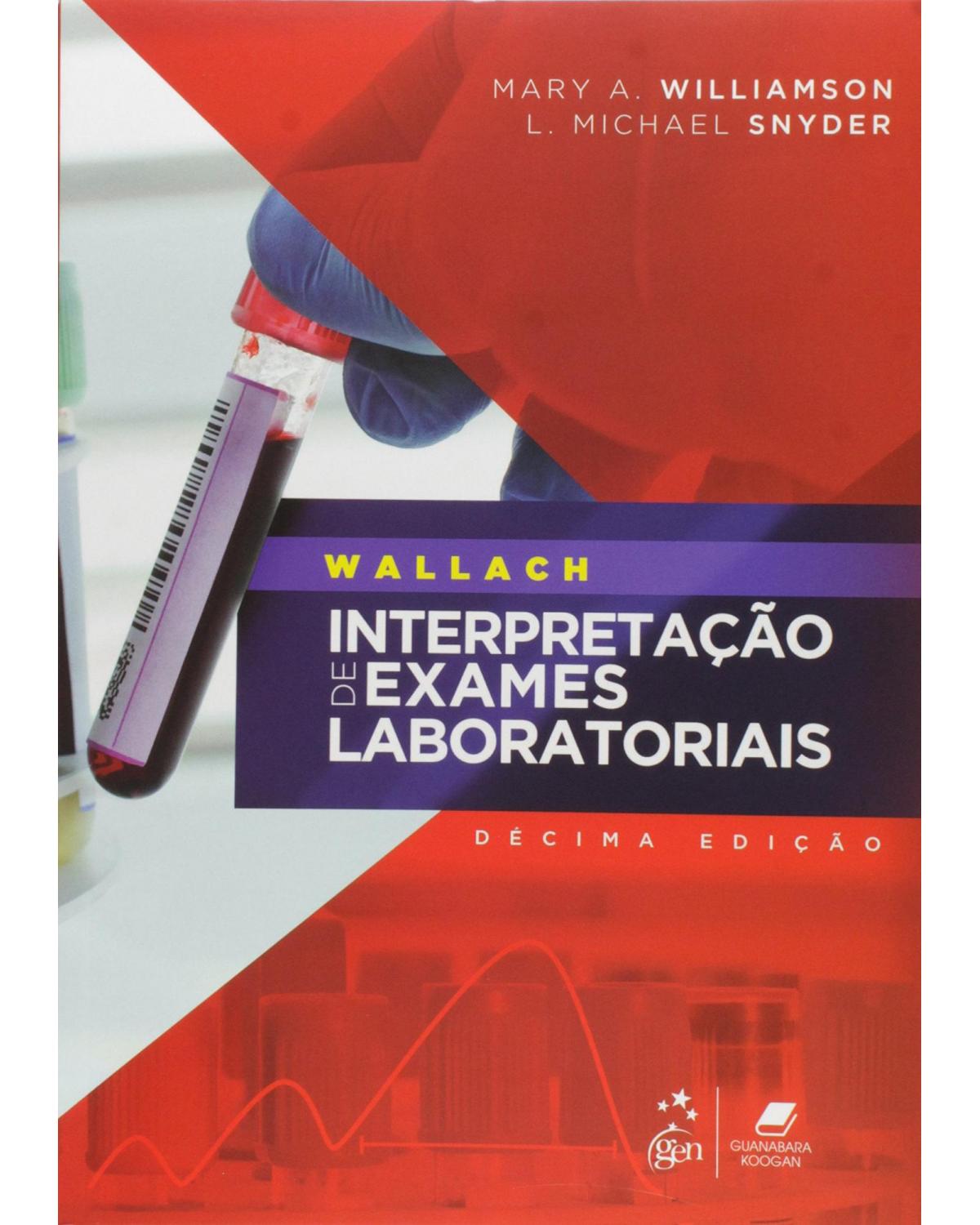Wallach - Interpretação de exames laboratoriais - 10ª Edição | 2015