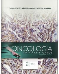 Oncologia em cães e gatos - 2ª Edição | 2016