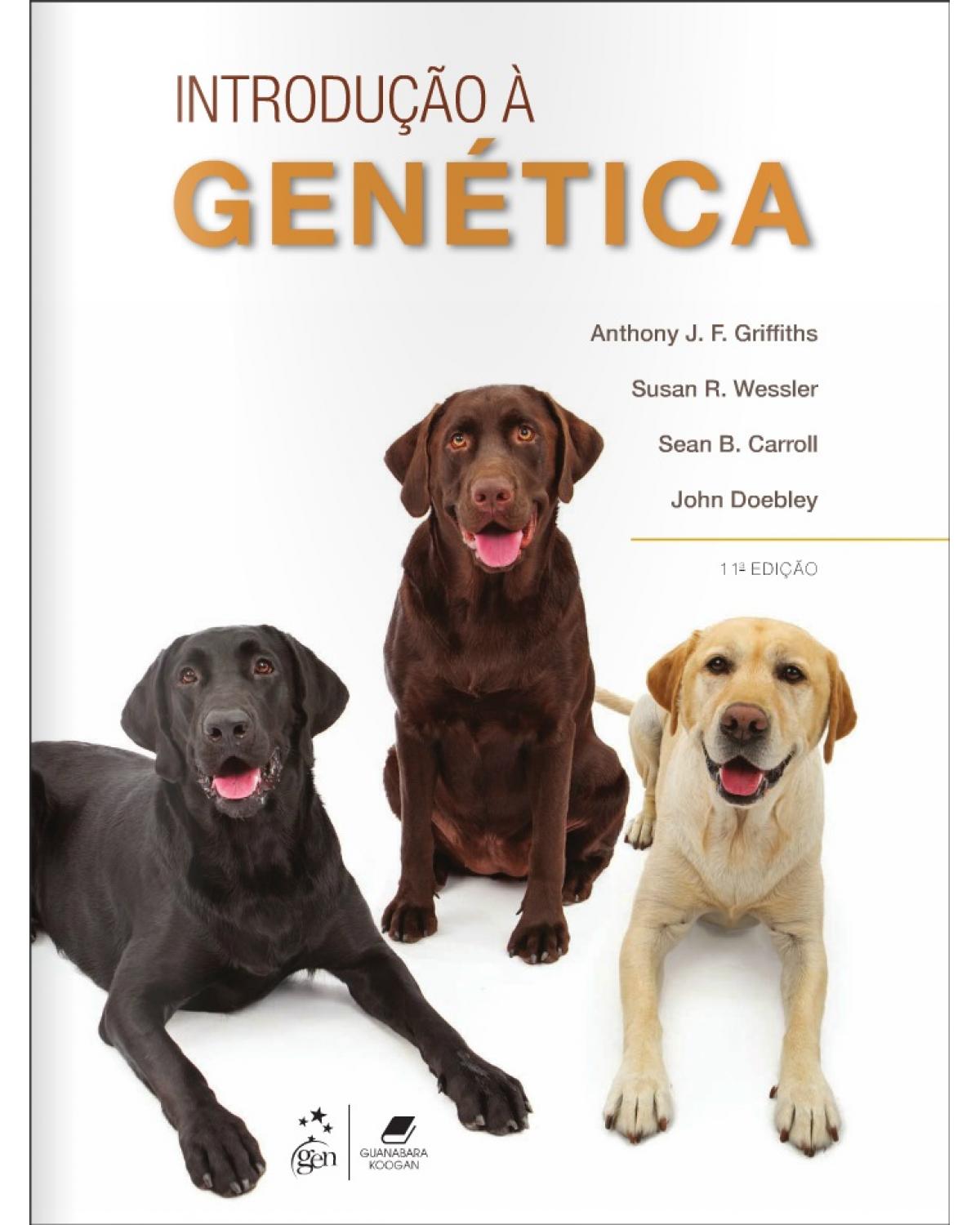 Introdução à genética - 11ª Edição | 2016