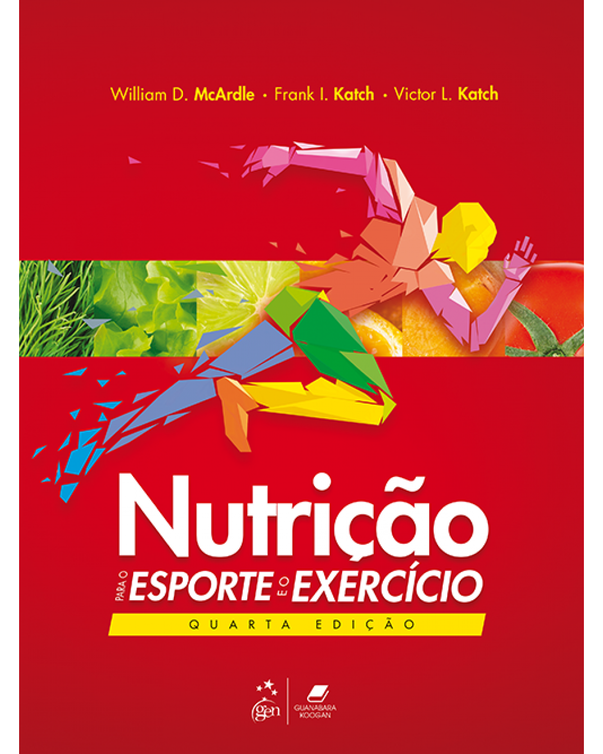 Nutrição para o esporte e o exercício - 4ª Edição | 2016