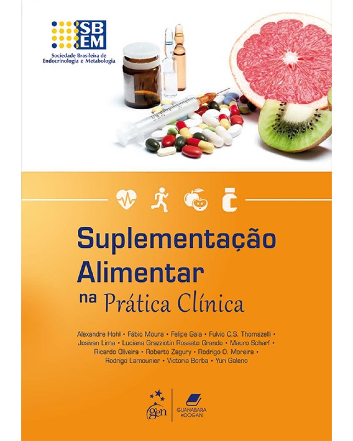 Suplementação alimentar na prática clínica - 1ª Edição | 2016