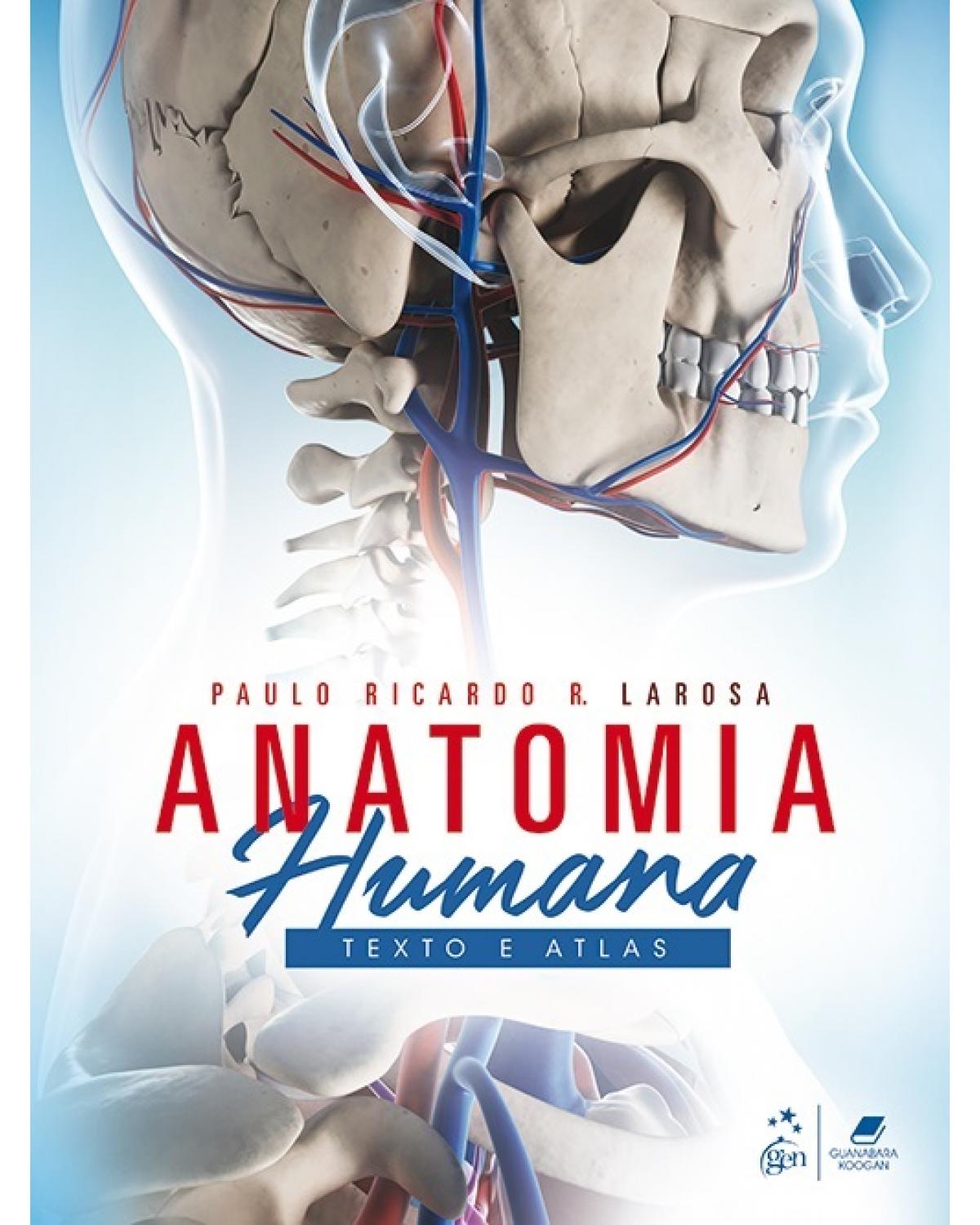 Anatomia humana - Texto e atlas - 1ª Edição | 2016